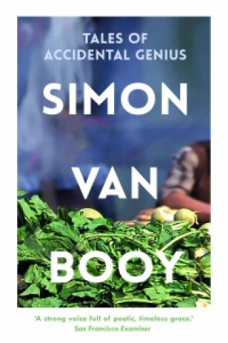 Kniha Tales of Accidental Genius Simon Van Booy