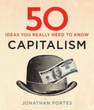 Könyv 50 Capitalism Ideas You Really Need to Know Jonathan Portes