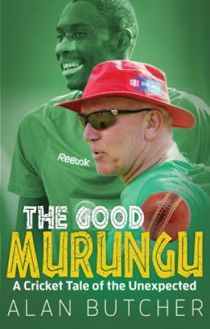 Kniha Good Murungu? Alan Butcher