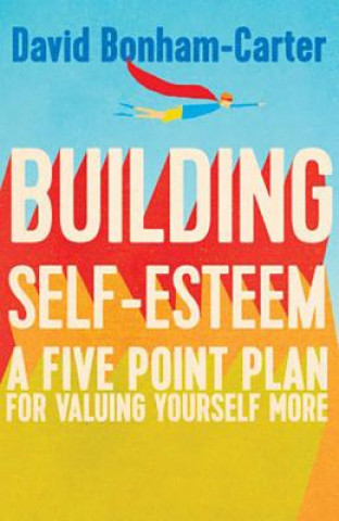 Könyv Building Self-esteem David Bonham-Carter