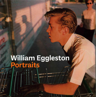 Könyv William Eggleston Portraits Phillip Prodger