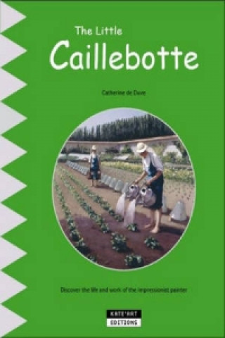 Kniha Little Caillebotte Catherine de Duve
