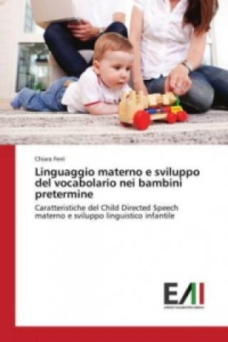 Carte Linguaggio materno e sviluppo del vocabolario nei bambini pretermine Chiara Ferri