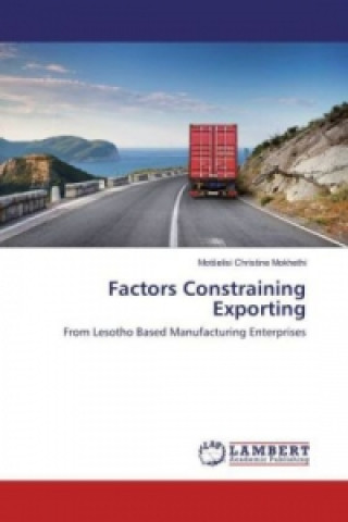 Βιβλίο Factors Constraining Exporting MotSelisi Christine Mokhethi