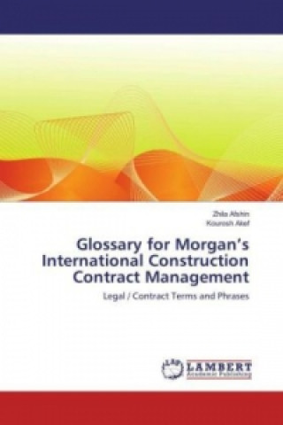 Carte Glossary for Morgan's International Construction Contract Management Zhila Afshin