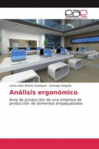 Книга Análisis ergonómico Carlos Alirio Beltrán Rodríguez