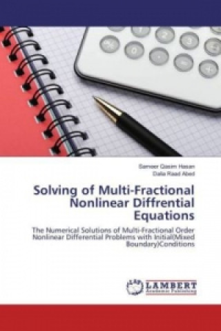 Książka Solving of Multi-Fractional Nonlinear Diffrential Equations Sameer Qasim Hasan