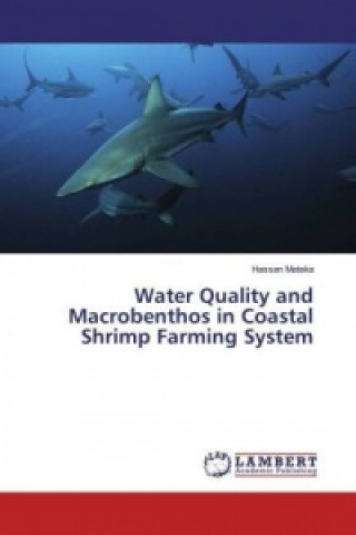 Carte Water Quality and Macrobenthos in Coastal Shrimp Farming System Hassan Mateka