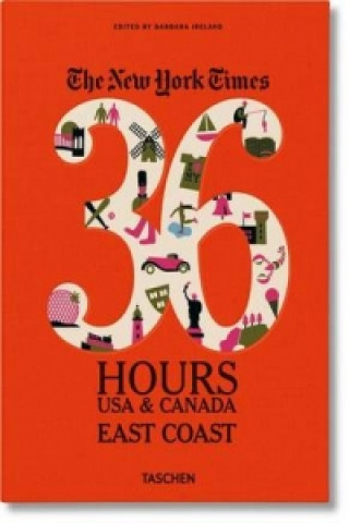 Könyv NYT. 36 Hours. USA & Canada. East Barbara Ireland