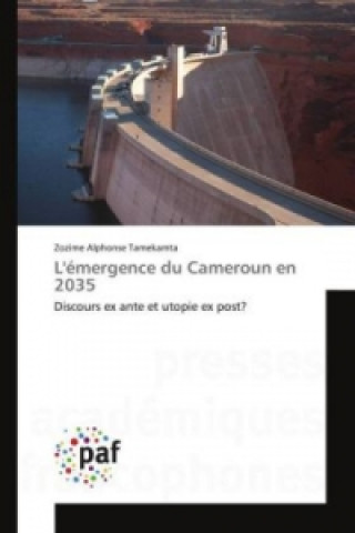 Książka L'émergence du Cameroun en 2035 Zozime Alphonse Tamekamta