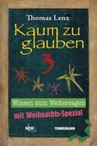 Kniha Kaum zu glauben 3. Bd.3 Thomas Lenz