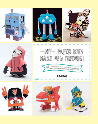 Carte DIY Paper Toys: Make New Friends! Patricia Martinez