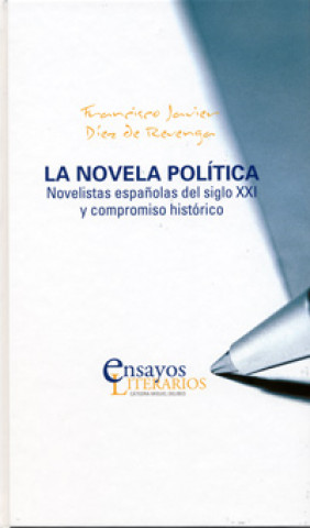 Kniha Novela Politica La Novelistas Francisco Javier De Revenga Torres