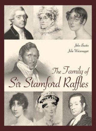 Книга Family of Sir Stamford Raffles John Bastin