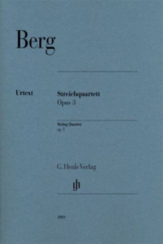 Materiale tipărite Berg, Alban - Streichquartett op. 3 Alban Berg