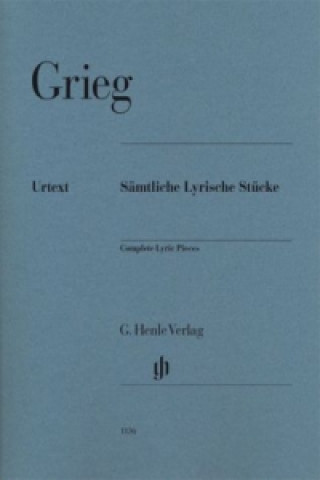 Materiale tipărite Grieg, Edvard - Sämtliche Lyrische Stücke Edvard Grieg