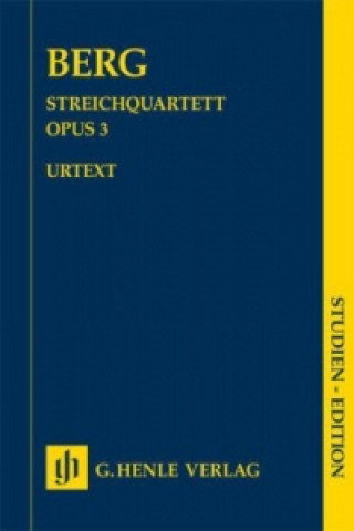 Tlačovina Berg, Alban - Streichquartett op. 3 Alban Berg