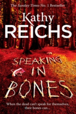 Kniha Speaking in Bones Kathy Reichs