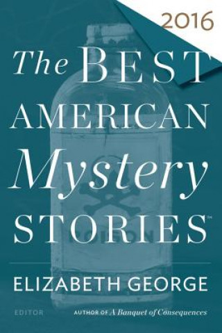 Carte Best American Mystery Stories 2016 Elizabeth George
