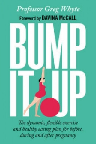 Kniha Bump It Up Greg Whyte