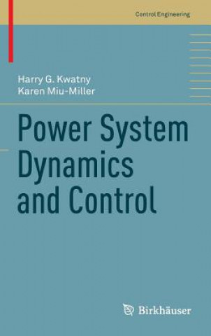 Kniha Power System Dynamics and Control Harry G. Kwatny