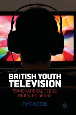 Kniha British Youth Television Faye Woods