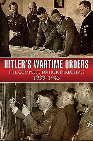 Könyv Hitler's Wartime Orders Bob Carruthers