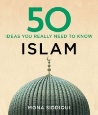 Könyv 50 Islam Ideas You Really Need to Know Mona Siddiqui