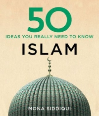 Книга 50 Islam Ideas You Really Need to Know Mona Siddiqui