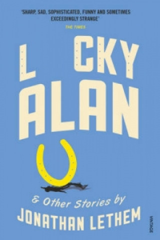 Kniha Lucky Alan Jonathan Lethem