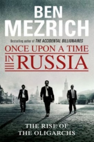 Könyv Once Upon a Time in Russia Ben Mezrich