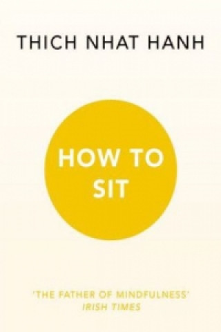 Knjiga How to Sit Thich Nhat Hanh