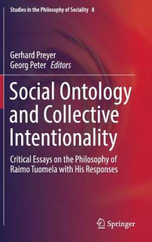 Kniha Social Ontology and Collective Intentionality Gerhard Preyer