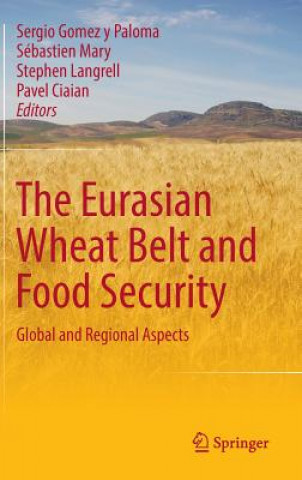 Carte Eurasian Wheat Belt and Food Security Sergio Gomez y Paloma