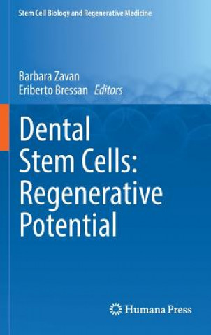 Книга Dental Stem Cells: Regenerative Potential Barbara Zavan