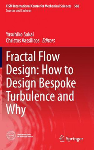 Carte Fractal Flow Design: How to Design Bespoke Turbulence and Why Yasuhiko Sakai