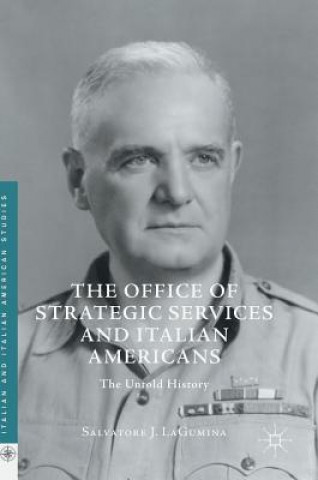 Книга Office of Strategic Services and Italian Americans Salvatore J. LaGumina