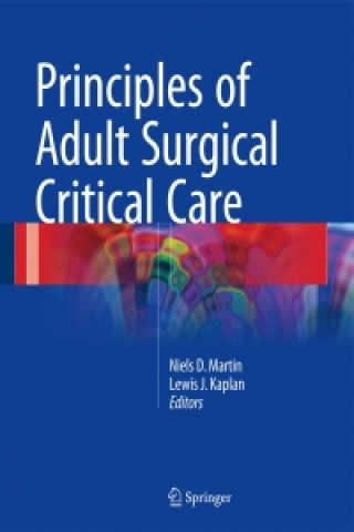 Carte Principles of Adult Surgical Critical Care Niels D. Martin