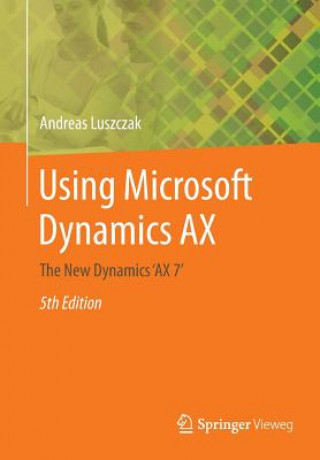 Kniha Using Microsoft Dynamics AX Andreas Luszczak