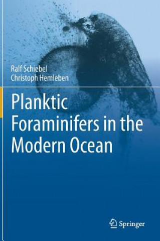 Carte Planktic Foraminifers in the Modern Ocean Ralf Schiebel