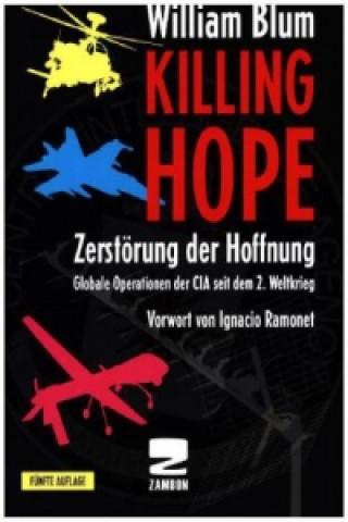 Carte Killing Hope - Zerstörung der Hoffnung William Blum
