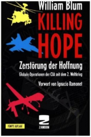 Knjiga Killing Hope - Zerstörung der Hoffnung William Blum