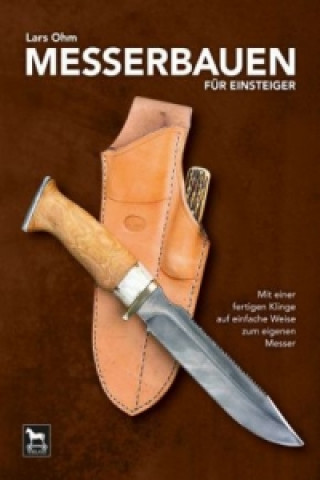 Buch Messerbauen für Einsteiger Lars Ohm