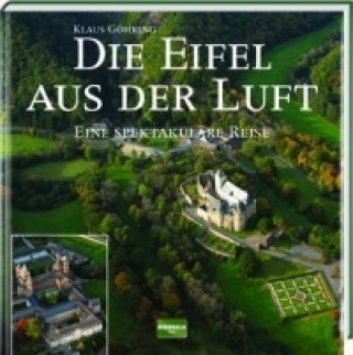 Kniha Die Eifel aus der Luft Klaus Göhring