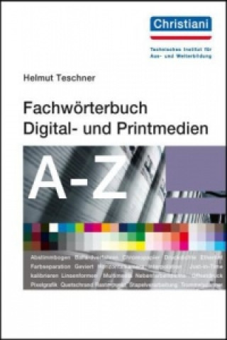 Kniha Fachwörterbuch Digital- und Printmedien Helmut Teschner