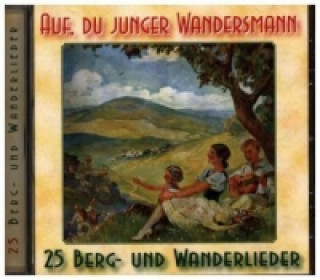Zvok Auf, du junger Wandersmann, 1 Audio-CD Various