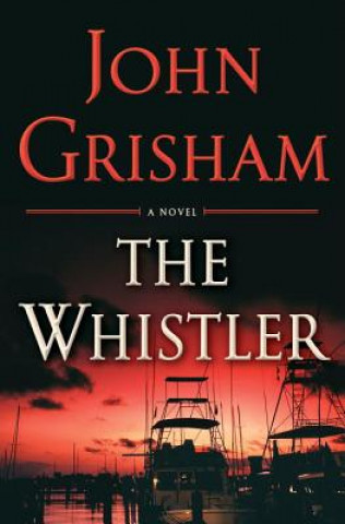 Knjiga Whistler John Grisham