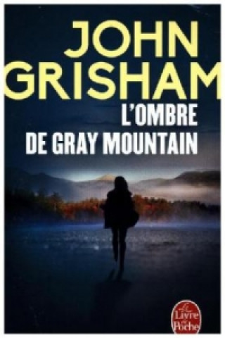 Książka L'ombre de Gray Mountain John Grisham