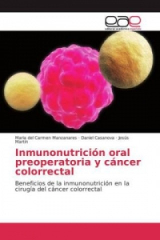 Książka Inmunonutrición oral preoperatoria y cáncer colorrectal Maria del Carmen Manzanares