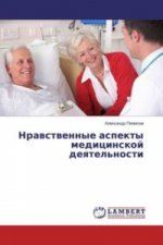 Könyv Nravstvennye aspekty medicinskoj deyatel'nosti Alexandr Pimenov